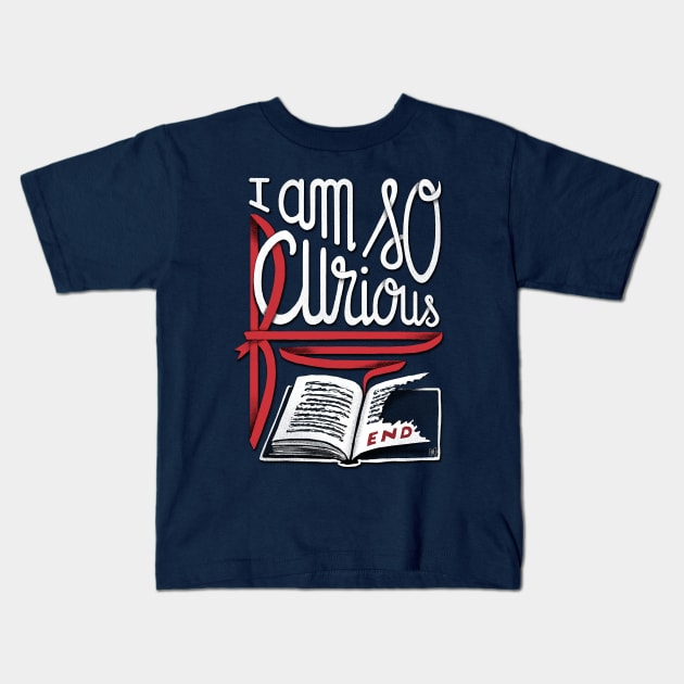 I Am So Curious Furious V1 Kids T-Shirt by c0y0te7